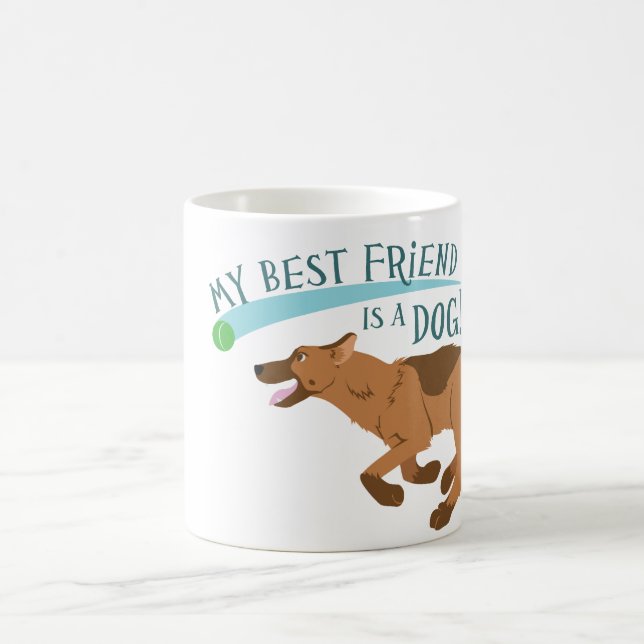 Min bästa vän är en hund kaffemugg (Center)