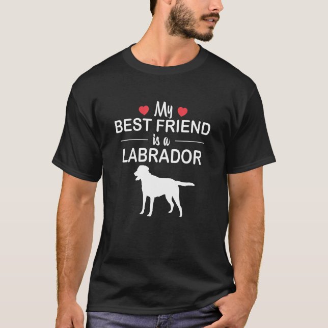 Min bästa vän är en labradorhund t shirt (Framsida)