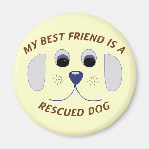 Min bästa vän är en räddad hund magnet