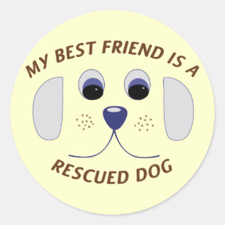 Min bästa vän är en räddad Hund Runt Klistermärke