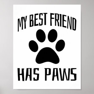 Min bästa vän har Tass - Hundälskare Poster