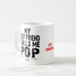 Min bästa vän kallar mig Pop kärlek NAMN perfekt g Kaffemugg