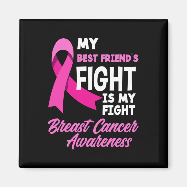 Min bästa vän kämpar mot bröstcancer magnet (Framsidan)