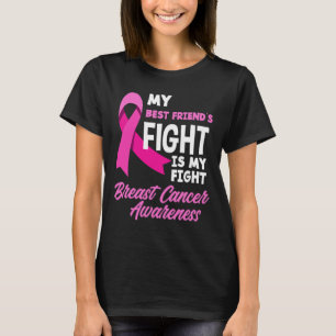 Min bästa vän kämpar mot bröstcancer t shirt