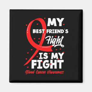 Min bästa vän kämpar mot min Medvetna blodcancer Magnet
