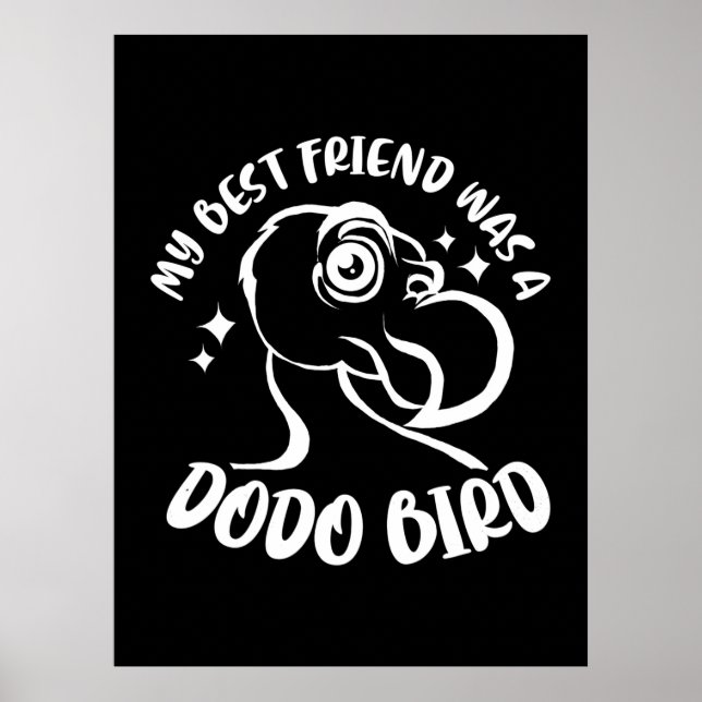 Min bästa vän var en Dodo Bird Poster (Framsidan)
