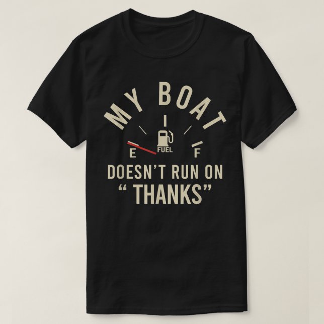 Min båt är inte Springa på "tack"-lekande apparat  T Shirt (Design framsida)