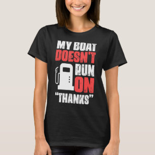 Min båt är inte Springa på tack- och båtägare T Shirt