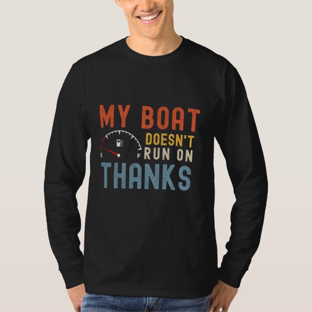 Min båt är inte springa på tackskjortan t shirt (Framsida)