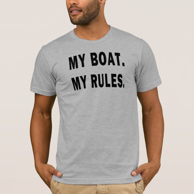 Min båt. Min Regler - rolig båt Tee Shirt (Framsida)