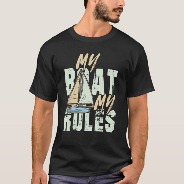 Min båt mitt Regler för en sjömanskapten T Shirt (Framsida)