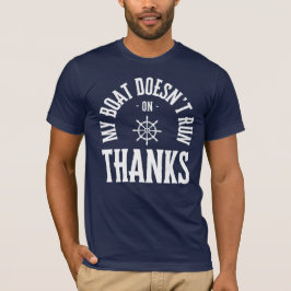 Min båt Springa inte tack T Shirt