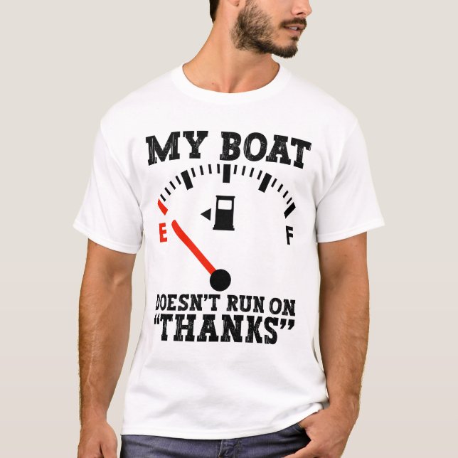 Min båt Springa på tack för dyrbar gas T Shirt (Framsida)
