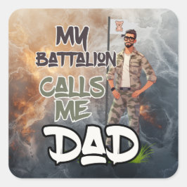 Min bataljon ringer mig Pappa - Fars dag Fyrkantigt Klistermärke