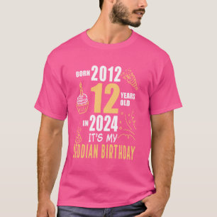 Min bedudian Birthday, född 2012 12 år gammal T Shirt