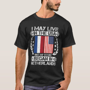 Min berättelse Began i Nederländerna T Shirt