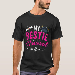 Min Bestie behärskade det Studenten bästa Friend M T Shirt