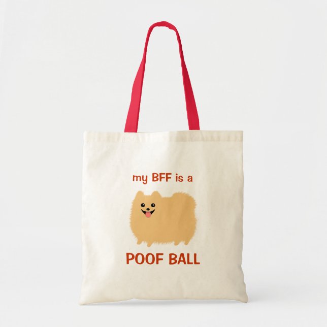 Min BFF är en BÖGBOLL - den roliga Pomeranian Tygkasse (Framsidan)