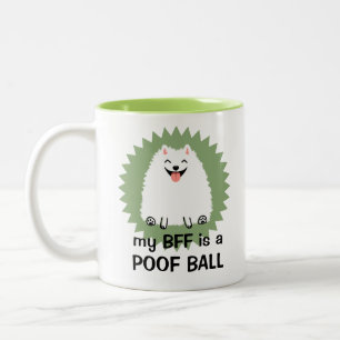 Min BFF är en Poof Boll   Funny White Pomeranian Två-Tonad Mugg