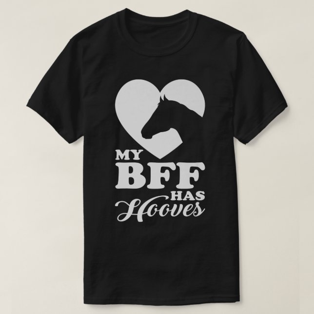 Min bff har hovar som kör häst t shirt (Design framsida)