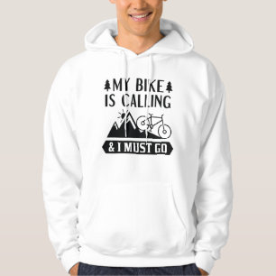 Min bike ringer och jag måste gå. hoodie