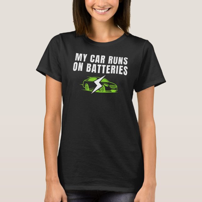 Min bil Springa på batterier kör E-bilar Electric  T Shirt (Framsida)