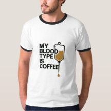 Min blodtyp är Coffee Manar-shirt