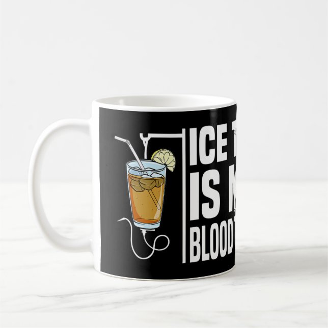 Min blodtyp är Ice Tea I Iced Tea Nurse Ice Tea  Kaffemugg (Vänster)