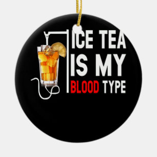 Min blodtyp är Ice Tea I Iced Tea Nurse Julgransprydnad Keramik