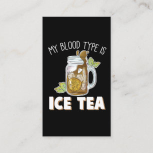 Min blodtyp är Ice Tea luddig Tea Drinker Visitkort