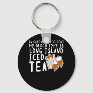 Min blodtyp är Long Islandet Iced Tea Nyckelring
