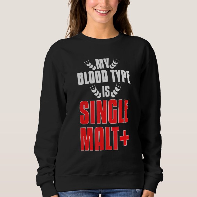 Min blodtyp är Malt Plus Whiskey T Shirt (Framsida)