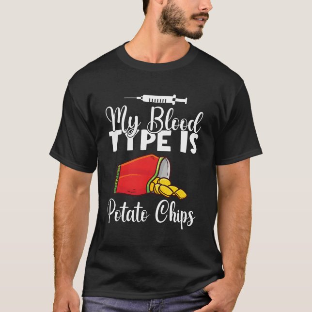Min blodtyp är Potato Chip T Shirt (Framsida)