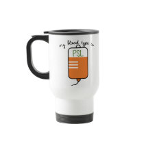 Min blodtyp är PSL-travel mug
