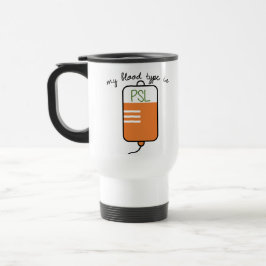 Min blodtyp är PSL-travel mug Resemugg