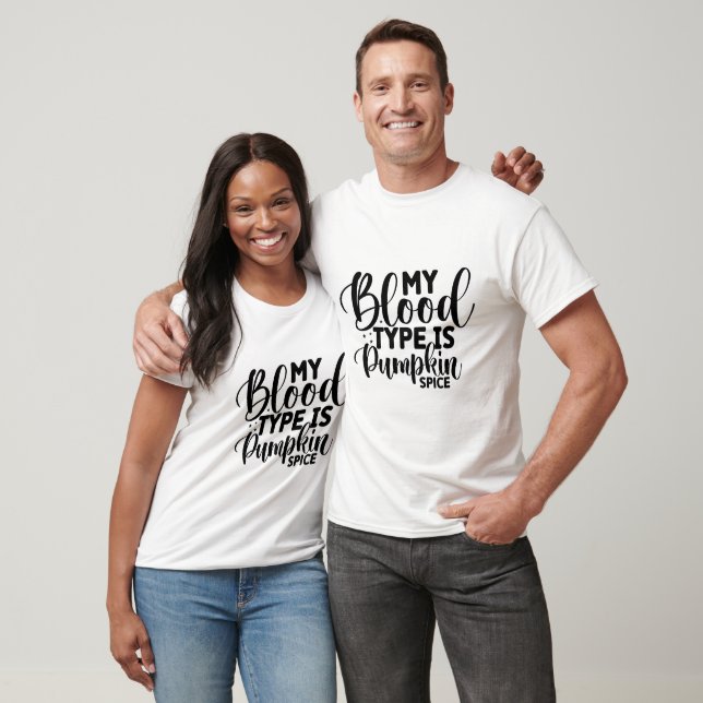 Min blodtyp är Pumpkin Spice - Fall T Shirt (Unisex)