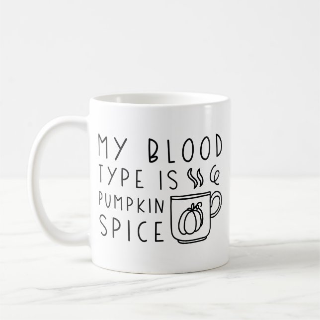 Min blodtyp är Pumpkin Spice Kaffemugg (Vänster)