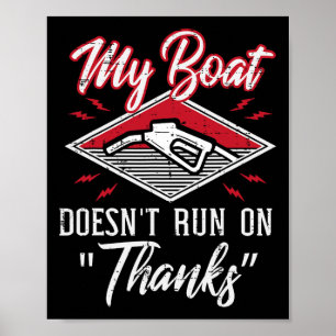 Min Boat Doesnt Springa on tack Gas Tank Funny Boa Poster