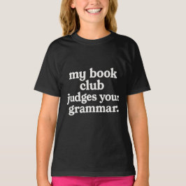 Min bokklubb dömer din grammatik t shirt