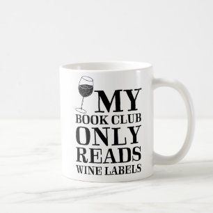 Min bokklubb läser endast vinetikettmuggen kaffemugg