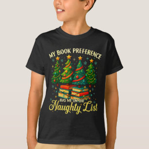 Min bokpreferens har mig på den naughty listan Chr T Shirt
