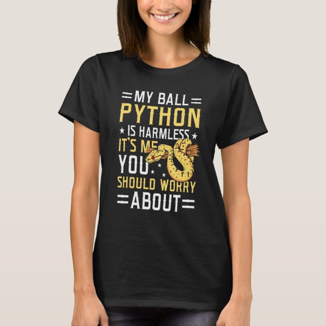 Min Boll Python är Harmless Snake Pet Owner Boll P T Shirt (Framsida)