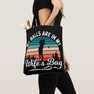 Min Bollar är i min Wifes-bag Retro Golf Älskare Tygkasse