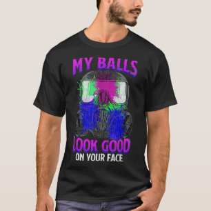 Min Bollar tittar Bra på din Ansikte-fina Paintbal T Shirt