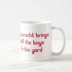 Min Borscht ger alla bojor till Yard Mugg