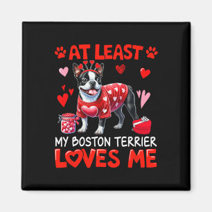 Min Boston Terrier älskar mig åtminstone på Alla h Magnet
