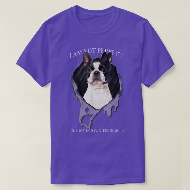 Min Boston Terrier är Perfekt Hundar  T Shirt (Design framsida)