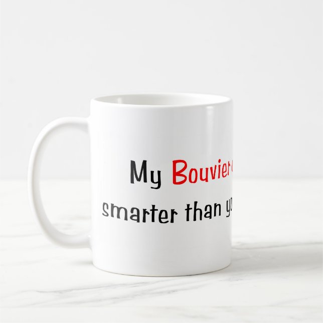 Min Bouvier des Flandres är mer smart…, Mugg (Vänster)