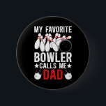 Min Bowlareare favoriter kallar mig Bowling Pappa  Knapp<br><div class="desc">Min Bowlareare favorit kallar mig Pappa i ett Bowlareare Far</div>