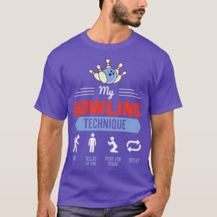 Min Bowling Technique Bowling Funny Bowlareare T Shirt